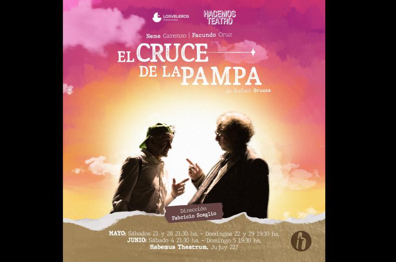 Este sbado se estrenar en Habemus la obra El cruce de la Pampa