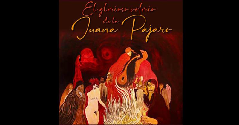 Este sbado volver a Florentino el espectculo El glorioso velorio de la Juana Pjaro