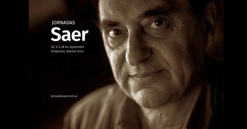 Las jornadas llevan el nombre del escritor argentino Juan José Saer