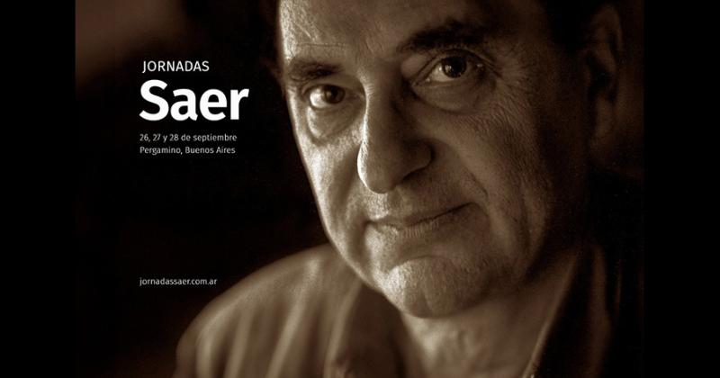 Las jornadas llevan el nombre del escritor argentino Juan José Saer