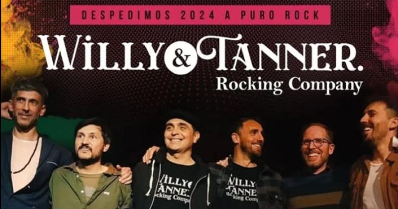 Este viernes en Florentino la banda local Willy  Tanner despide el año